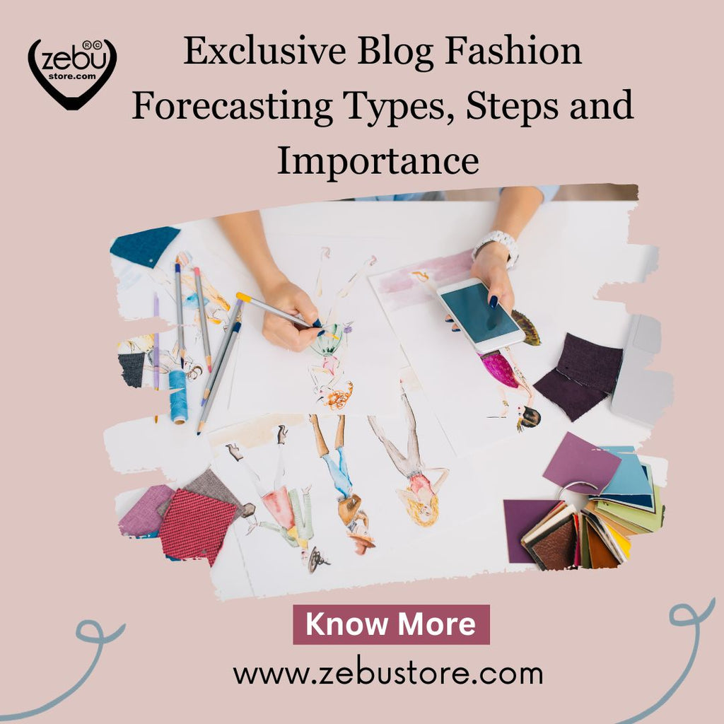 Fashion Forecasting Types, Steps and Importance